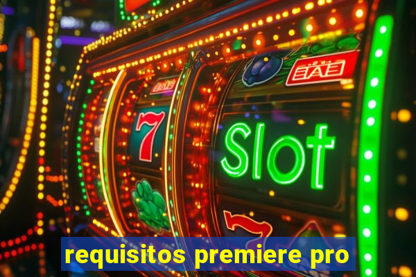 requisitos premiere pro